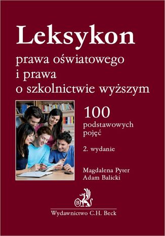 Leksykon prawa oświatowego i prawa o szkolnictwie wyższym Adam Balicki, Magdalena Pyter - okladka książki