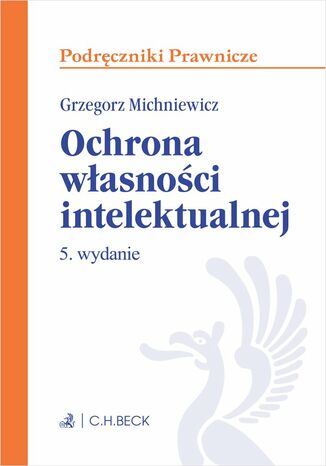 Ochrona własności intelektualnej Grzegorz Michniewicz - okladka książki