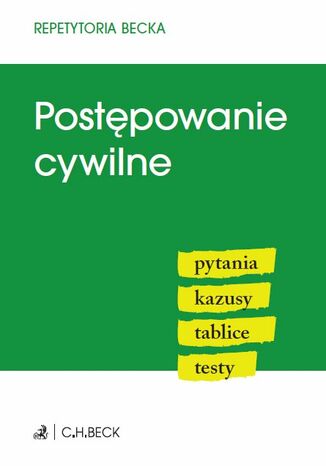 Postępowanie cywilne. Pytania. Kazusy. Tablice. Testy Aneta Flisek - okladka książki