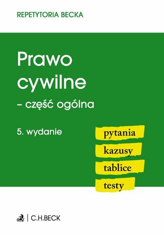 Prawo cywilne - część ogólna. Pytania. Kazusy. Tablice. Testy Aneta Flisek - okladka książki