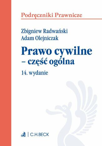 Prawo cywilne - część ogólna. Wydanie 14 Adam Olejniczak, Zbigniew Radwański - okladka książki