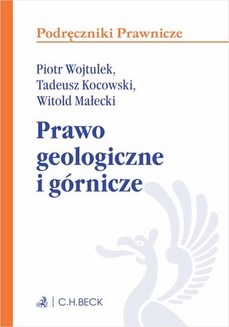 Prawo geologiczne i górnicze Tadeusz Kocowski prof. UWr, Witold Małecki - okladka książki