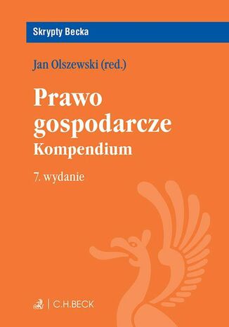 Prawo gospodarcze. Kompendium Jan Olszewski, Beata Sagan, Roman Uliasz, Dominika Wapińska - okladka książki