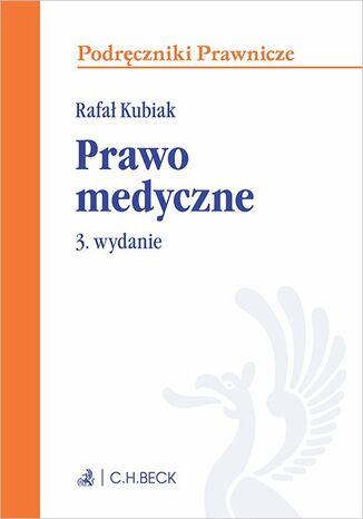 Prawo medyczne. Wydanie 3 Rafał Kubiak - okladka książki