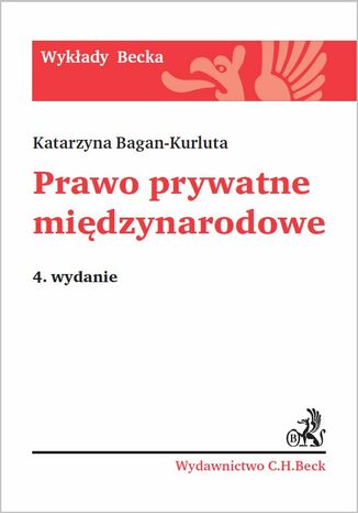 Prawo prywatne międzynarodowe. Wydanie 4 Katarzyna Bagan-Kurluta - okladka książki