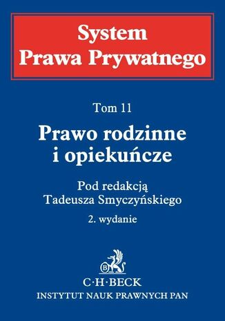 Prawo rodzinne i opiekuńcze. System Prawa Prywatnego. Tom 11 Tadeusz Smyczyński, Janusz Gajda, Mirosław Nazar - okladka książki