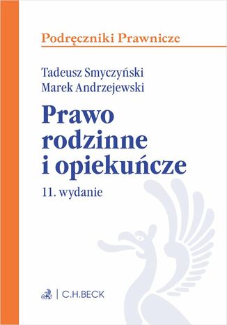 Prawo rodzinne i opiekuńcze. Wydanie 11 Marek Andrzejewski prof. INP PAN, Tadeusz Smyczyński - okladka książki