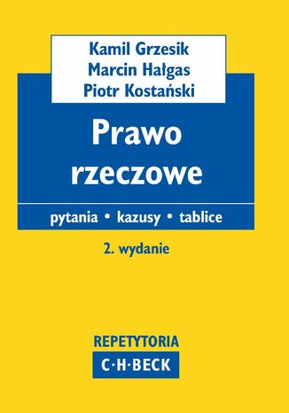 Prawo rzeczowe. Pytania. Kazusy. Tablice Kamil Grzesik, Marcin Hałgas, Piotr Kostański - okladka książki