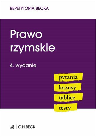 Prawo rzymskie. Pytania. Kazusy. Tablice. Testy. Wydanie 4 Wioletta Żelazowska - okladka książki