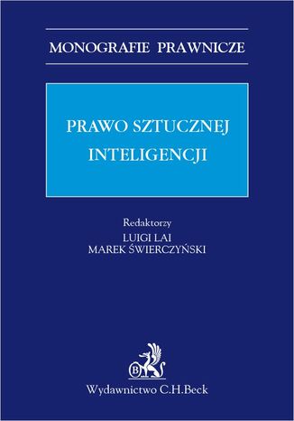 Prawo sztucznej inteligencji Luigi Lai, Marek Świerczyński prof. UKSW, Gabriela Bar - okladka książki