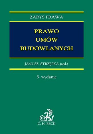 Prawo umów budowlanych Janusz Strzępka, Ewa Zielińska, Beata Sagan - okladka książki