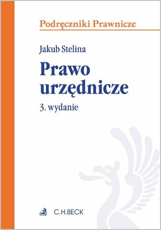 Prawo urzędnicze. Wydanie 3 Jakub Stelina - okladka książki