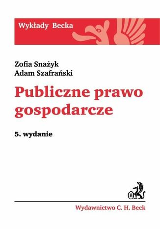 Publiczne prawo gospodarcze Zofia Snażyk, Adam Szafrański - okladka książki