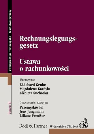 Rechnungslegungsgesetz. Ustawa o rachunkowości Jens Jungmann, Przemysław Fil, Ekkehard Grube - okladka książki