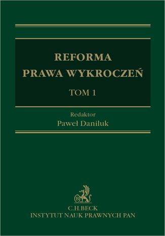 Reforma prawa wykroczeń. Tom 1 Paweł Daniluk prof. INP PAN - okladka książki