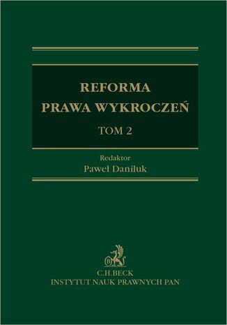 Reforma prawa wykroczeń. Tom II Paweł Daniluk prof. INP PAN - okladka książki