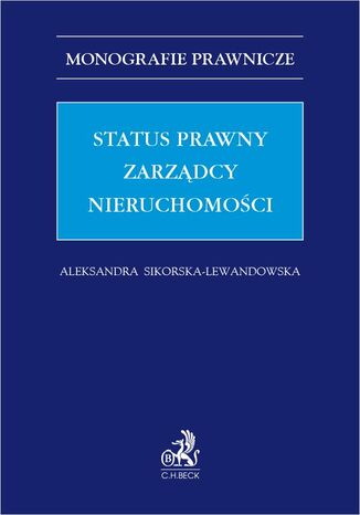 Status prawny zarządcy nieruchomości Aleksandra Sikorska-Lewandowska - okladka książki