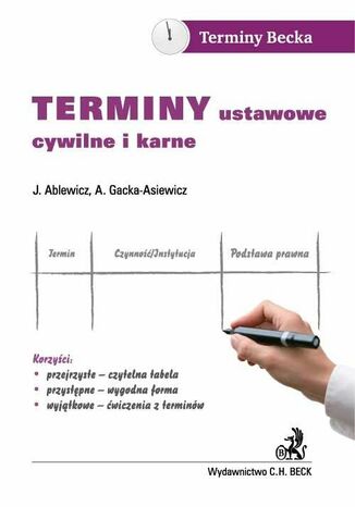 Terminy ustawowe cywilne i karne Joanna Ablewicz, Aneta Gacka-Asiewicz - okladka książki