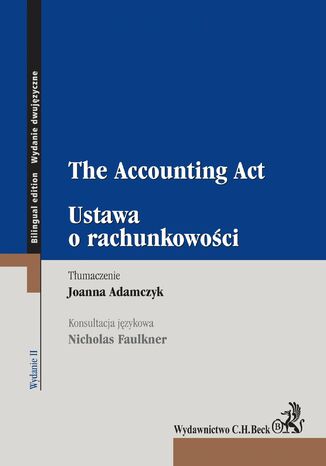 Ustawa o rachunkowości. The Accounting Act Joanna Adamczyk, Nicholas Faulkner - okladka książki