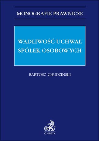 Wadliwość uchwał spółek osobowych Bartosz Chudziński - okladka książki