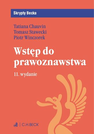 Wstęp do prawoznawstwa. Wydanie 11 Tatiana Chauvin, Tomasz Stawecki, Piotr Winczorek - okladka książki