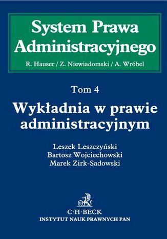 Wykładnia w prawie administracyjnym. Tom 4 Leszek Leszczyński, Marek Zirk-Sadowski - okladka książki