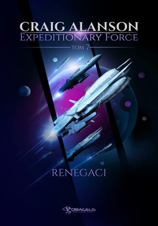 Expeditionary Force. Tom 7. Renegaci Craig Alanson - okladka książki