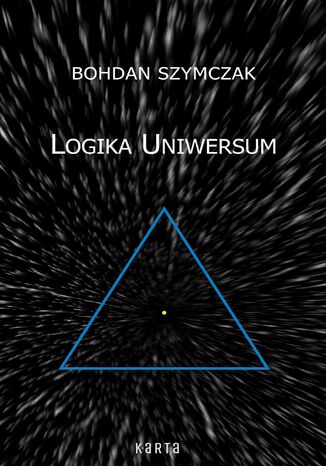 Logika Uniwersum Bohdan Szymczak - okladka książki