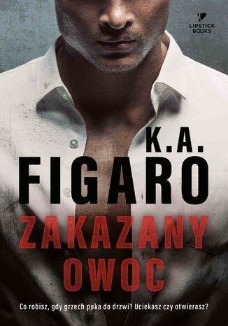 Zakazany owoc K.A. Figaro - okladka książki