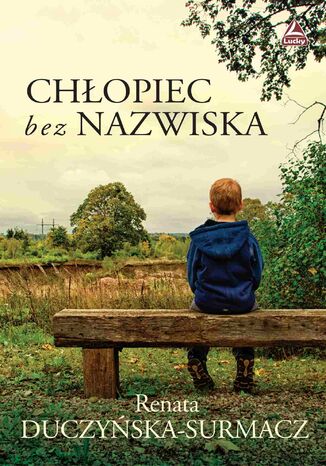 Chłopiec bez nazwiska Renata Duczyńska-Surmacz - okladka książki