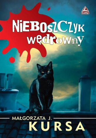 Nieboszczyk wędrowny Małgorzata J.Kursa - okladka książki