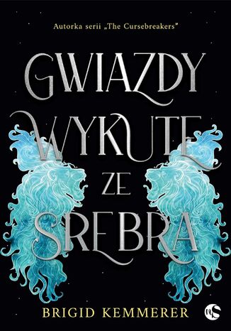 Gwiazdy wykute ze srebra Brigid Kemmerer - okladka książki