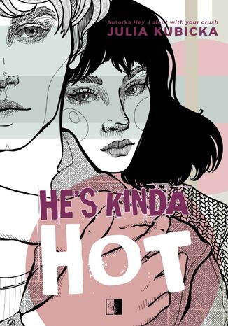 He's Kinda Hot Julia Kubicka - okladka książki