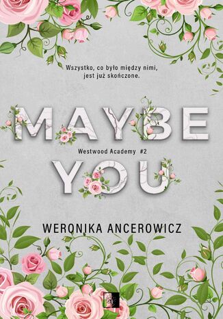 Maybe You Weronika Ancerowicz - okladka książki