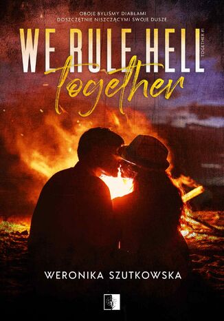 We Rule Hell Together Weronika Szutkowska - okladka książki