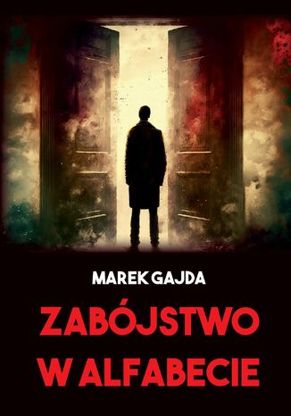 Zabójstwo w Alfabecie Marek Gajda - okladka książki