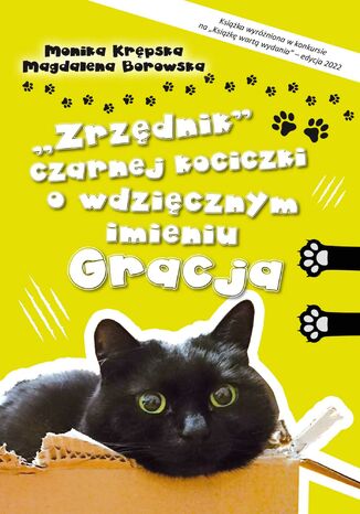 "Zrzędnik" czarnej kociczki o wdzięcznym imieniu Gracja Monika Krępska, Borowska Magdalena - okladka książki