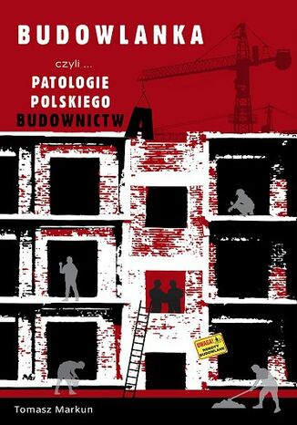 Budowlanka czyli patologie polskiego budownictwa Tomasz Markun - okladka książki