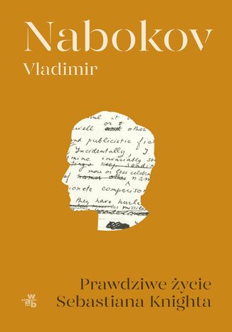 Prawdziwe życie Sebastiana Knighta Vladimir Nabokov - okladka książki