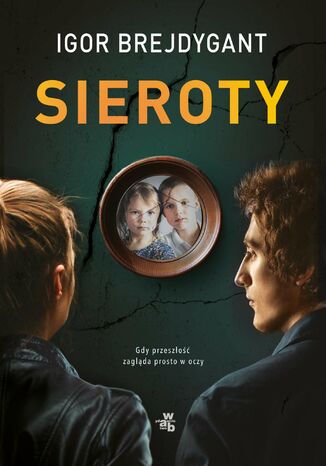 Sieroty Igor Brejdygant - okladka książki