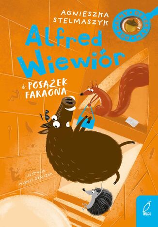 Alfred Wiewiór i posążek faraona. Tom 2 Agnieszka Stelmaszyk - okladka książki