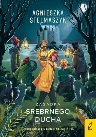 Zagadka. Zagadka Srebrnego Ducha. Tom 2 Agnieszka Stelmaszyk - okladka książki