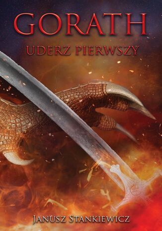 Gorath. Uderz pierwszy Janusz Jan Stankiewicz - okladka książki