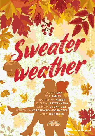 Sweater weather Daria Jędrzejek, Klaudia Max, W.S. James - okladka książki