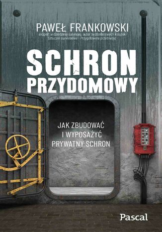 Schron przydomowy Paweł Frankowski - okladka książki