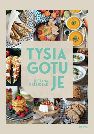 Tysia gotuje Justyna Ratajczak - okladka książki