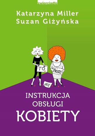 Instrukcja obsługi kobiety Katarzyna Miller, Suzan Giżyńska - okladka książki