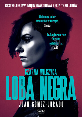 Loba Negra. Czarna Wilczyca. Antonia Scott. Tom 2 Juan Gómez-Jurado - okladka książki