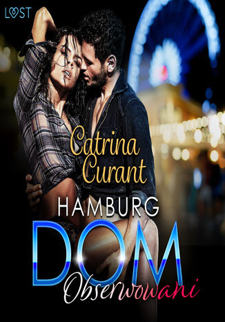 Hamburg DOM: Obserwowani  opowiadanie erotyczne Catrina Curant - audiobook MP3