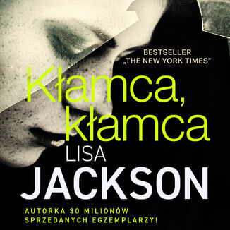 Kłamca, kłamca Lisa Jackson - audiobook MP3